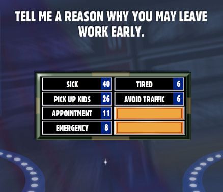 family feud leave work early