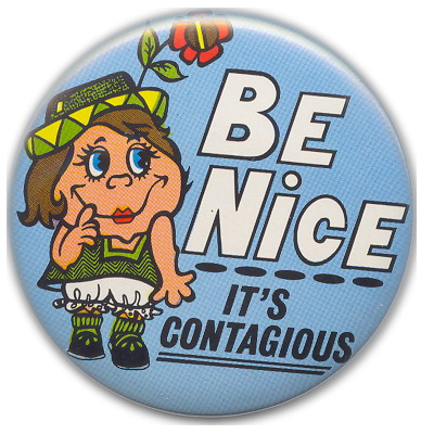 Be Nice It's Contagious button