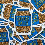 Cheese-balls-stickers-since-second-grade