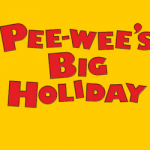 Pee-wees Big Holiday