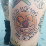 Mr. Breakfast tattoo