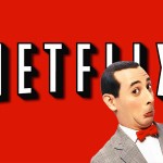 Pee wee & Netflix