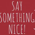 Say-Something-NIce-featured